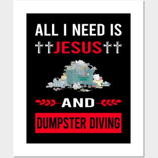 I Need Jesus And Dumpster Diving Posters and Art